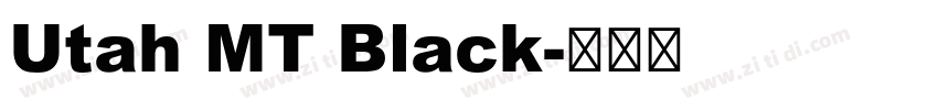 Utah MT Black字体转换